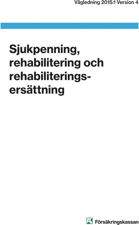 sjuklönegaranti|Vägledning (2015:1) Sjukpenning, rehabilitering och ...